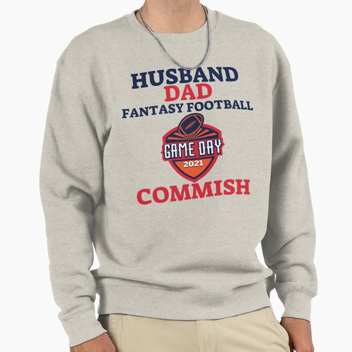 Husband Dad Fantasy Football Commish Sweatshirt - Graphic Print Men Women - T-Shirt, Sweatshirt, Hoodie
