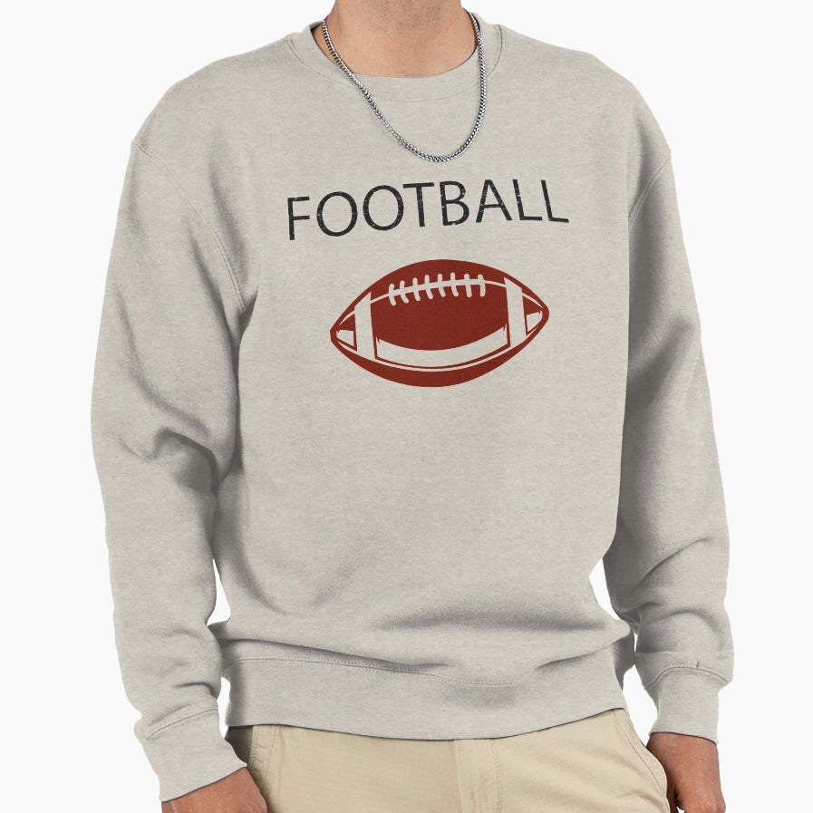 Football Everyday Funny Sport Sweatshirt - Unique Graphic Men Women - T-Shirt, Sweatshirt, Hoodie
