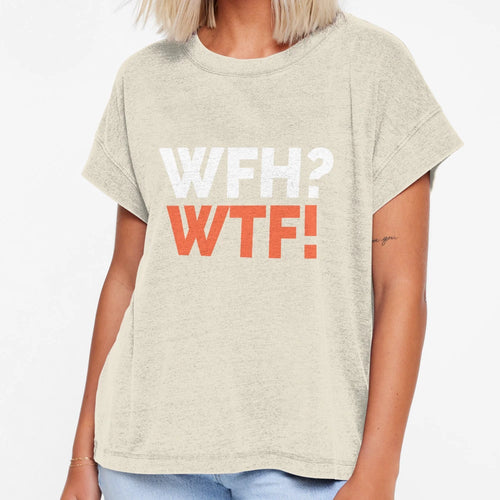 Work From Home Wtf Dark T-Shirt - Casual Everyday Wear Unisex - T-Shirt, Sweatshirt, Hoodie