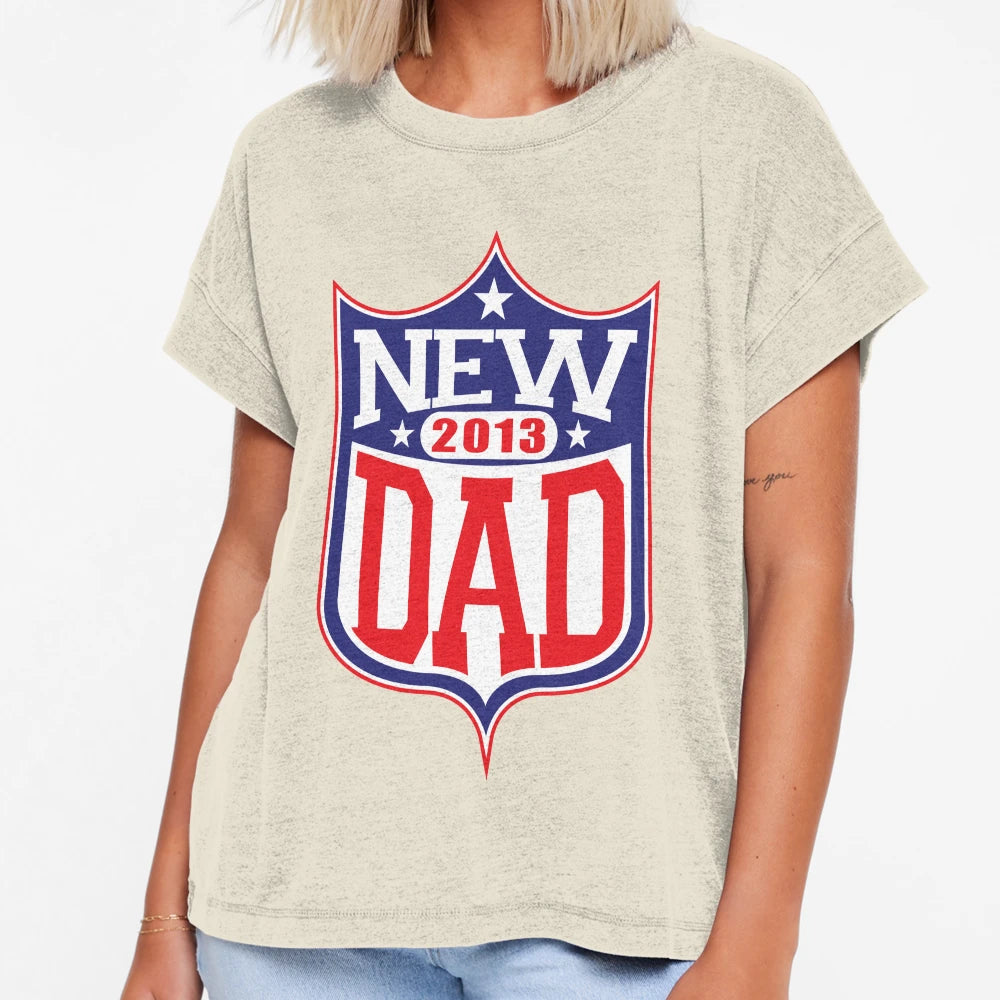 New Dad Football 2013 T-Shirt - Trendy Graphic for Adults - T-Shirt, Sweatshirt, Hoodie