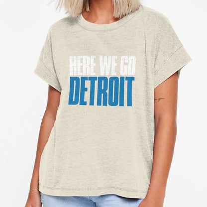 Here We Go Detroit Fan T-Shirt - Streetwear Style Unisex - T-Shirt, Sweatshirt, Hoodie