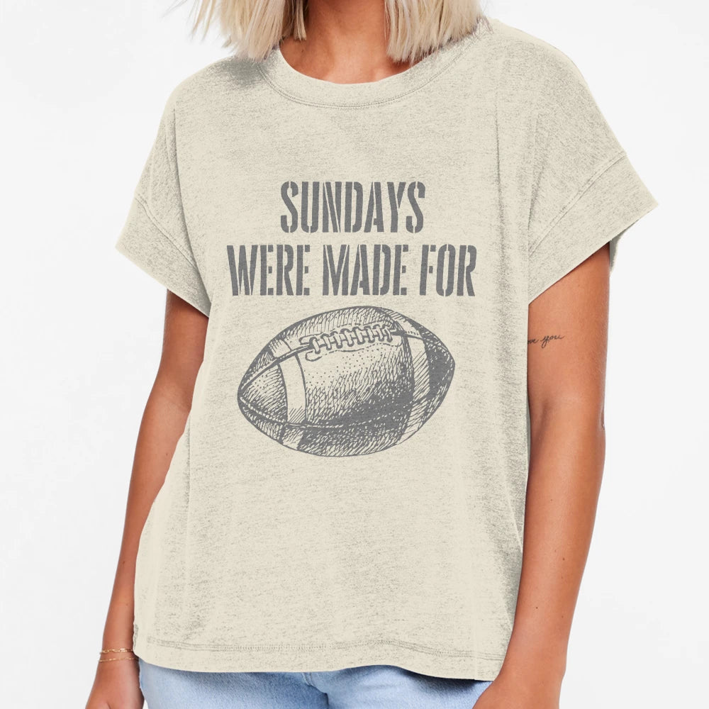 Sundays Were Made Football T-Shirt - Fun Novelty Design Unisex - T-Shirt, Sweatshirt, Hoodie