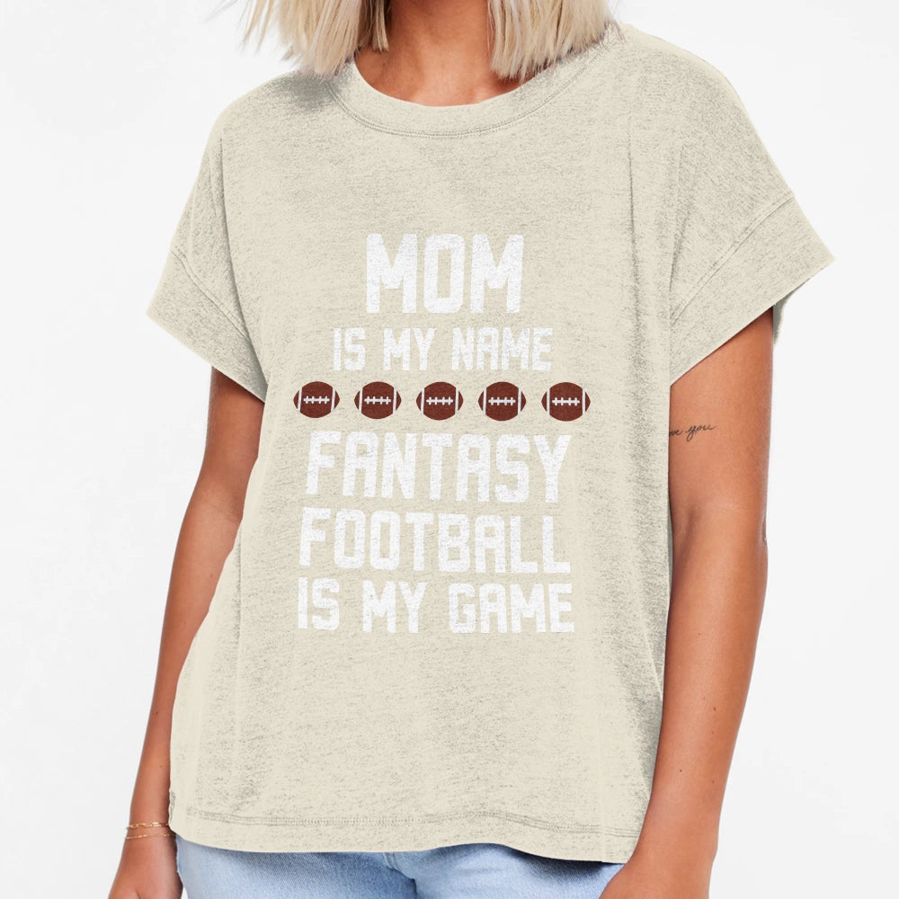 Funny Mom Is My Name Fantasy Football T-Shirt - Unique Graphic Men Women - T-Shirt, Sweatshirt, Hoodie