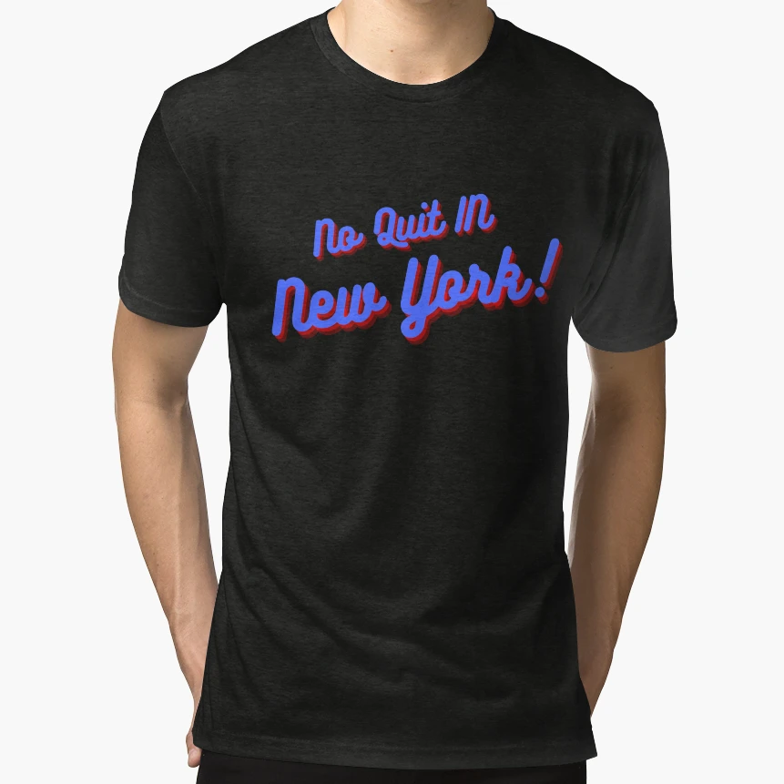 No Quit New York T-Shirt - Unique Graphic for Adults - T-Shirt, Sweatshirt, Hoodie