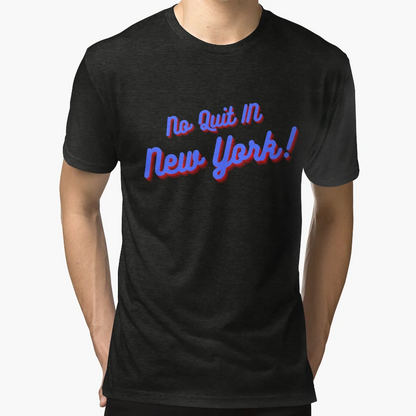 No Quit New York T-Shirt - Unique Graphic for Adults - T-Shirt, Sweatshirt, Hoodie