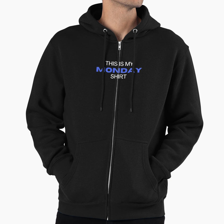 This Is My Monday Funny T-Shirt - Novelty Apparel Unisex - T-Shirt, Sweatshirt, Hoodie