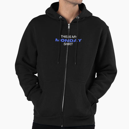 This Is My Monday Funny T-Shirt - Novelty Apparel Unisex - T-Shirt, Sweatshirt, Hoodie