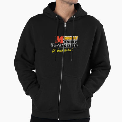 Funny Monday Cancelled Go Back Hoodie - Streetwear Style Men Women - T-Shirt, Sweatshirt, Hoodie