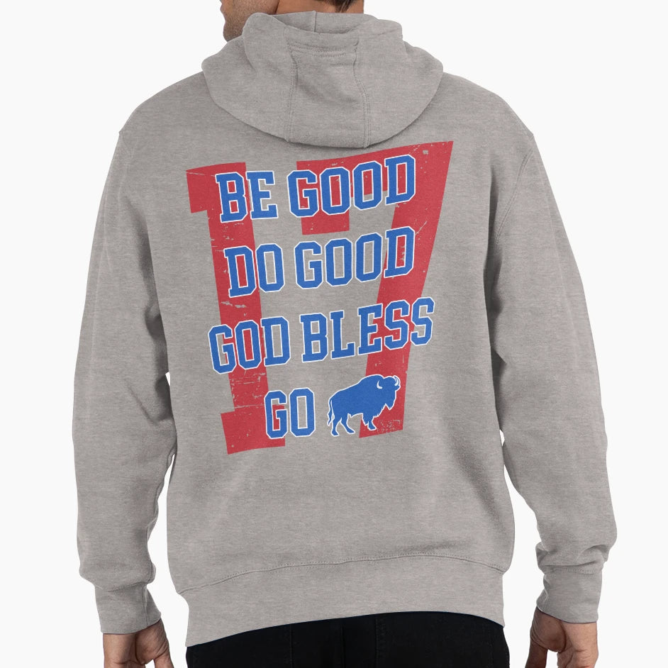 Be Good Do Good God Bless Go Bills Hoodie - Minimalist Print Men Women - T-Shirt, Sweatshirt, Hoodie